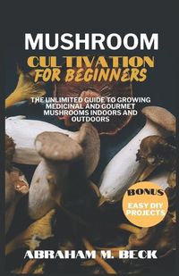 Cover image for Mushroom Cultivation for Beginners