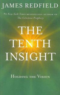Cover image for The Tenth Insight: Holding the Vision
