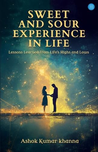 Cover image for Sweet and Sour Experience in Life