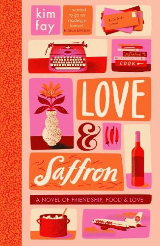 Cover image for Love & Saffron: a novel of friendship, food, and love