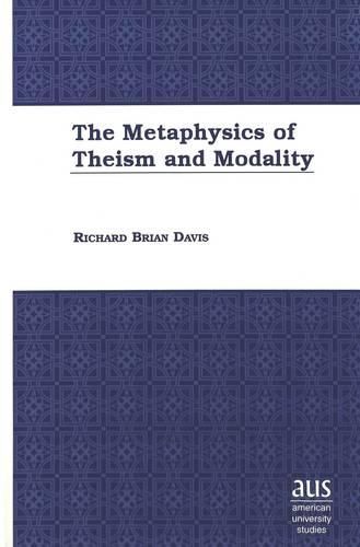 Cover image for The Metaphysics of Theism and Modality