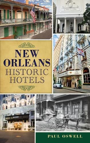 Cover image for New Orleans Historic Hotels