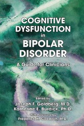 Cover image for Cognitive Dysfunction in Bipolar Disorder: A Guide for Clinicians