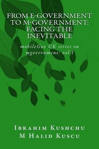 Cover image for From E-Government to M-Government: Facing the Inevitable