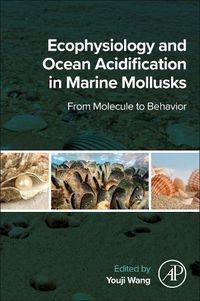 Cover image for Ecophysiology and Ocean Acidification in Marine Mollusks