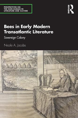 Cover image for Bees in Early Modern Transatlantic Literature