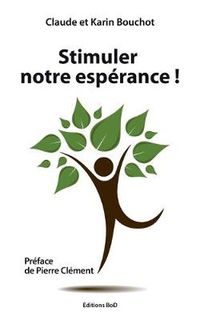 Cover image for Stimuler notre esperance !