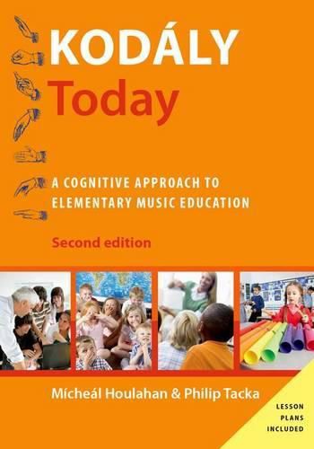 Cover image for Kodaly Today: A Cognitive Approach to Elementary Music Education