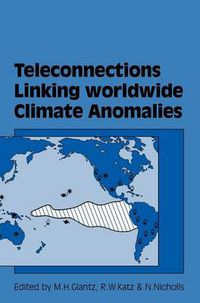 Cover image for Teleconnections Linking Worldwide Climate Anomalies