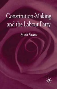 Cover image for Constitution-Making and the Labour Party