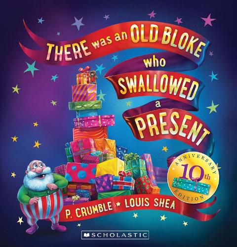 There Was an Old Bloke Who Swallowed a Present (10th Anniversary Edition)