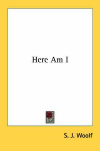 Cover image for Here Am I