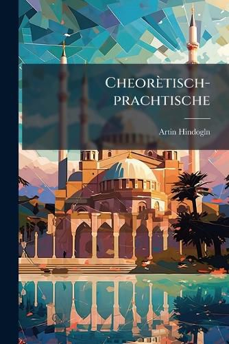 Cover image for Cheor Tisch-Prachtische: T Rkische Sprachlehre F R Deutsche ...