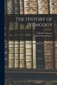 Cover image for The History of Pedagogy