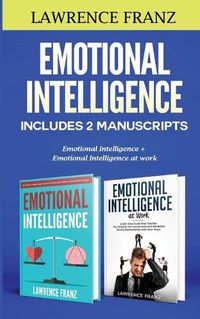 Cover image for Emotional Intelligence: Includes 2 Manuscripts: Emotional Intelligence+ Emotional Intelligence at work