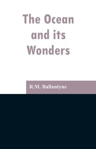 Cover image for The Ocean and its Wonders