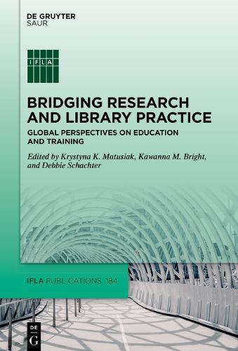 Cover image for Bridging Research and Library Practice: Global Perspectives on Education and Training