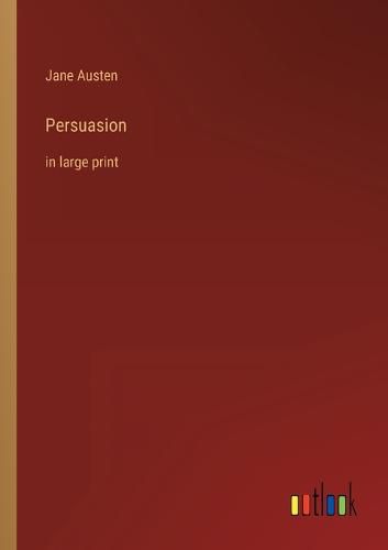 Cover image for Persuasion: in large print