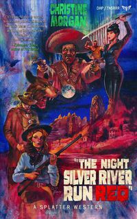 Cover image for The Night Silver River Run Red