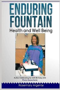 Cover image for Enduring Fountain - Health and Well-being, Second edition