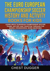 Cover image for Euro European Championship Soccer History and Activity Books for Kids