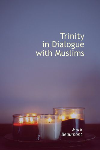 Cover image for Trinity in Dialogue with Muslims