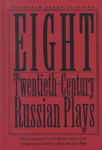 Eight Twentieth-Century Russian Plays