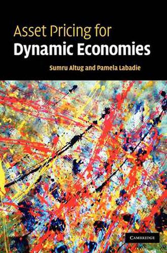 Asset Pricing for Dynamic Economies