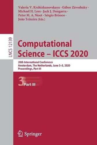 Computational Science - ICCS 2020: 20th International Conference, Amsterdam, The Netherlands, June 3-5, 2020, Proceedings, Part III