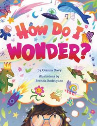 Cover image for How Do I Wonder?