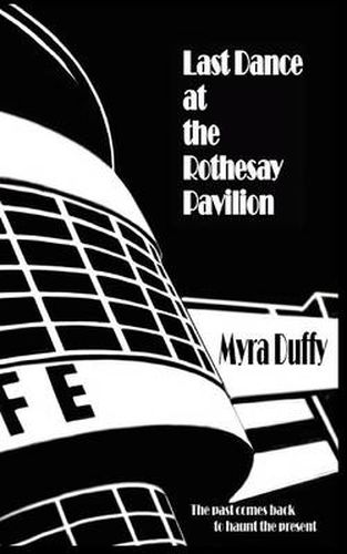 Cover image for Last Dance at the Rothesay Pavilion