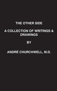 Cover image for The Other Side: A Collection of Writings and Drawings