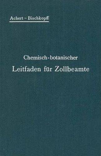 Cover image for Chemisch-Botanischer Leitfaden Fur Zollbeamte