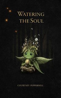Cover image for Watering the Soul