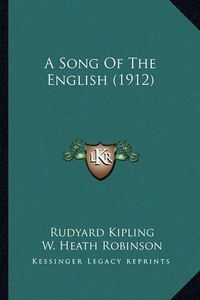 Cover image for A Song of the English (1912) a Song of the English (1912)