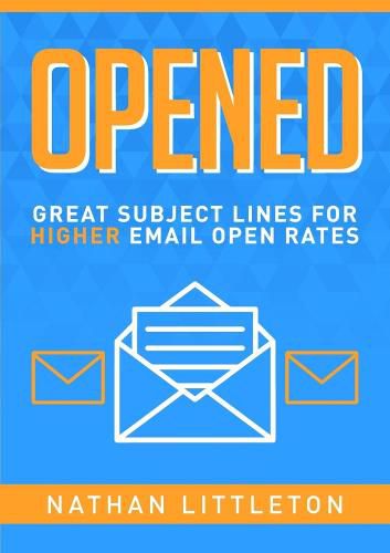 Cover image for Opened: Great Subject Lines for Higher Email Open Rates