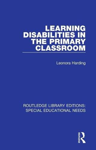 Cover image for Learning Disabilities in the Primary Classroom