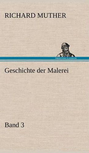 Cover image for Geschichte Der Malerei 3