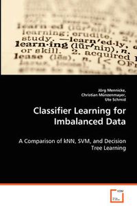 Cover image for Classifier Learning for Imbalanced Data