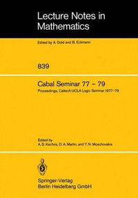 Cover image for Cabal Seminar 77 - 79: Proceedings, Caltech-UCLA Logic Seminar 1977 - 79