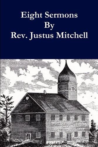 Eight Sermons by Rev. Justus Mitchell