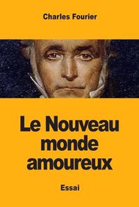 Cover image for Le Nouveau monde amoureux