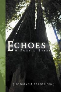 Cover image for Echoes: Poetic Essay