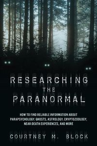 Cover image for Researching the Paranormal