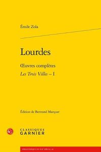 Cover image for Lourdes: Oeuvres Completes - Les Trois Villes, I