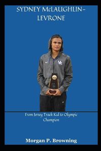 Cover image for SYDNEY McLAUGHLIN-LEVRONE