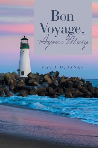 Cover image for Bon Voyage, Agnes Mary