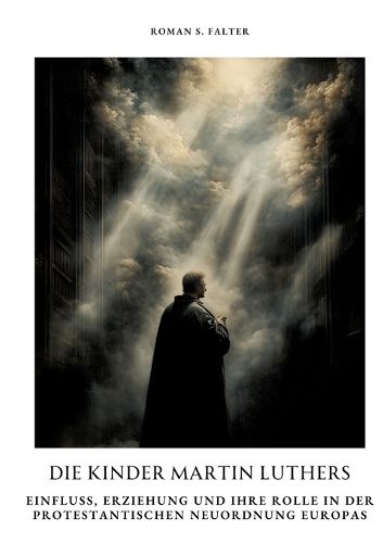 Cover image for Die Kinder Martin Luthers