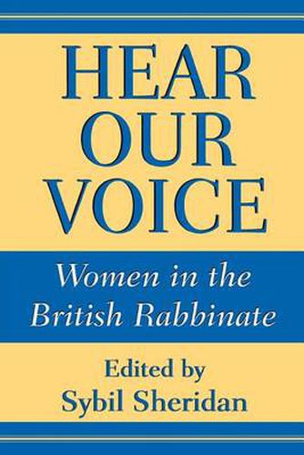 Cover image for Hear Our Voice: Women in the British Rabbinate