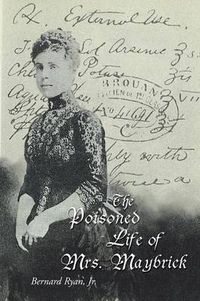 Cover image for The Poisoned Life of Mrs. Maybrick